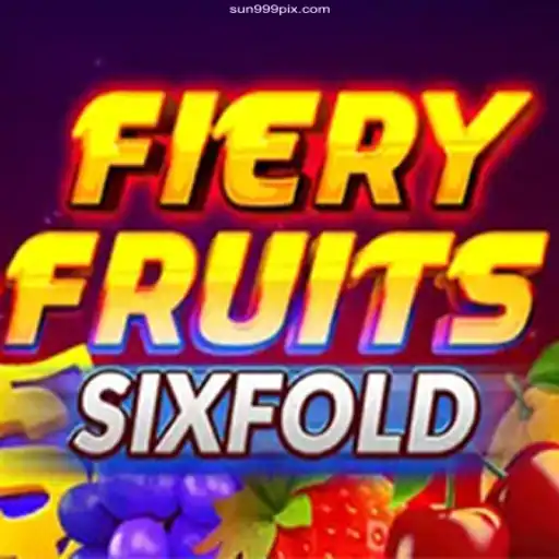 Discover the Thrills of FieryFruitsSixFold at SUN999.COM